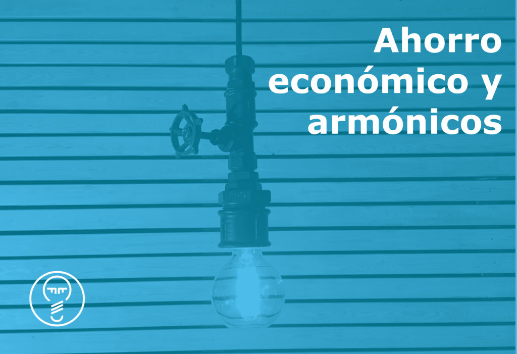 Ahorro económico y armónicos eléctricos